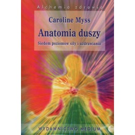 Anatómia Duše - Caroline Myss