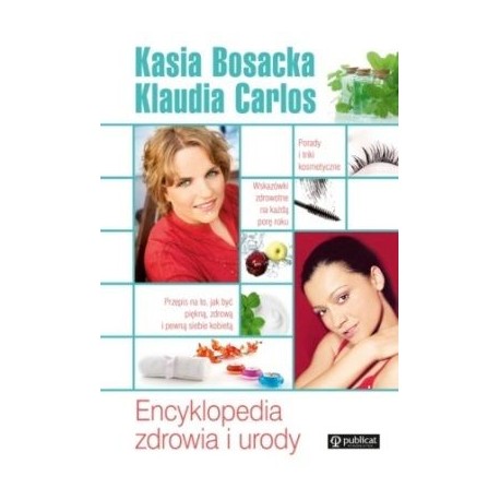 Encyklopédia pre krásu a zdravie - Catherine Bosacka, Claudia Carlos