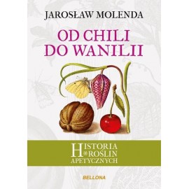 Od chilli k vanilke - Jaroslaw Molenda