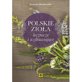 Poľské byliny a liečivá - Elena Vasilevskaya