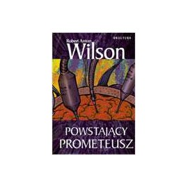 Povstavenie Promethea - R. A. Wilson