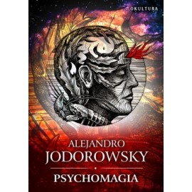 Psychomágia - Alejandro Jodorowsky je