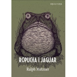 Ropucha a Jaguár - Ralph Metzner