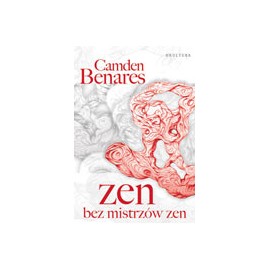 Zen bez Zenových majstrov - Camden Benares